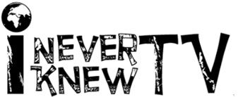 ineverknewtv logo